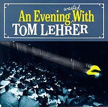 https://static.tvtropes.org/pmwiki/pub/images/220px_an_evening_wasted_with_tom_lehrer.jpg