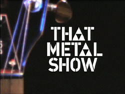 https://static.tvtropes.org/pmwiki/pub/images/250px-That_metal_show_logo_560.jpg