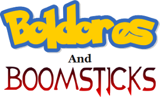 https://static.tvtropes.org/pmwiki/pub/images/boldoresandboomsticks.png