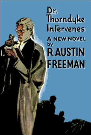 https://static.tvtropes.org/pmwiki/pub/images/freeman_dr_thorndyke_intervenes.jpg