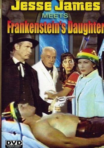 https://static.tvtropes.org/pmwiki/pub/images/jesse_james_meets_frankensteins_daughter.jpg